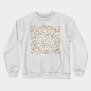 Just Start Crewneck Sweatshirt